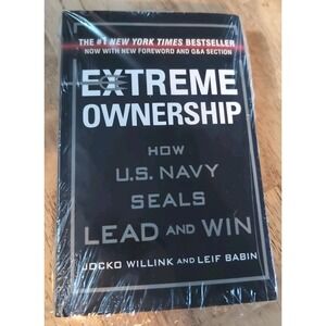 Extreme Ownership : How U. S. Navy SEALs Lead and Win (New Edition Paperback